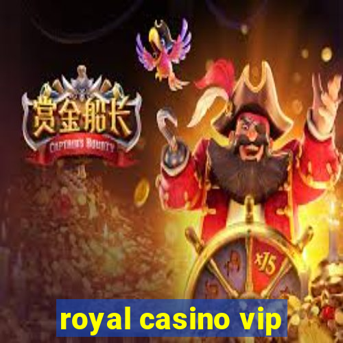 royal casino vip